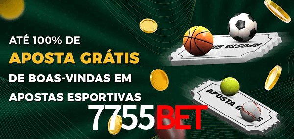 7755bet Ate 100% de Aposta Gratis
