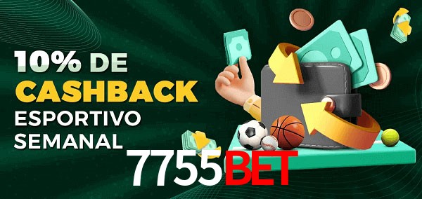 10% de bônus de cashback na 7755bet